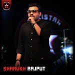 Shahrukh Rajput Songs MP3 Download